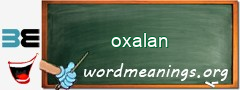 WordMeaning blackboard for oxalan